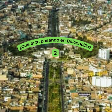 ¿Qué está pasando en Balconcillo? Parte II